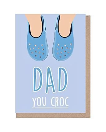 Dad You Croc Father's Day Card | Oliver 