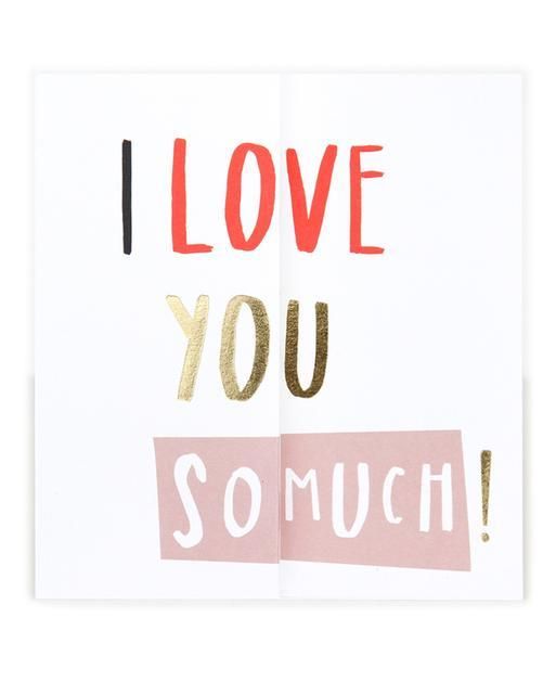 I Love You So Much Valentines Card Oliver Bonas